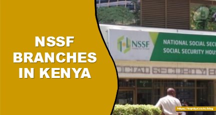 NSSF Branches in Kenya