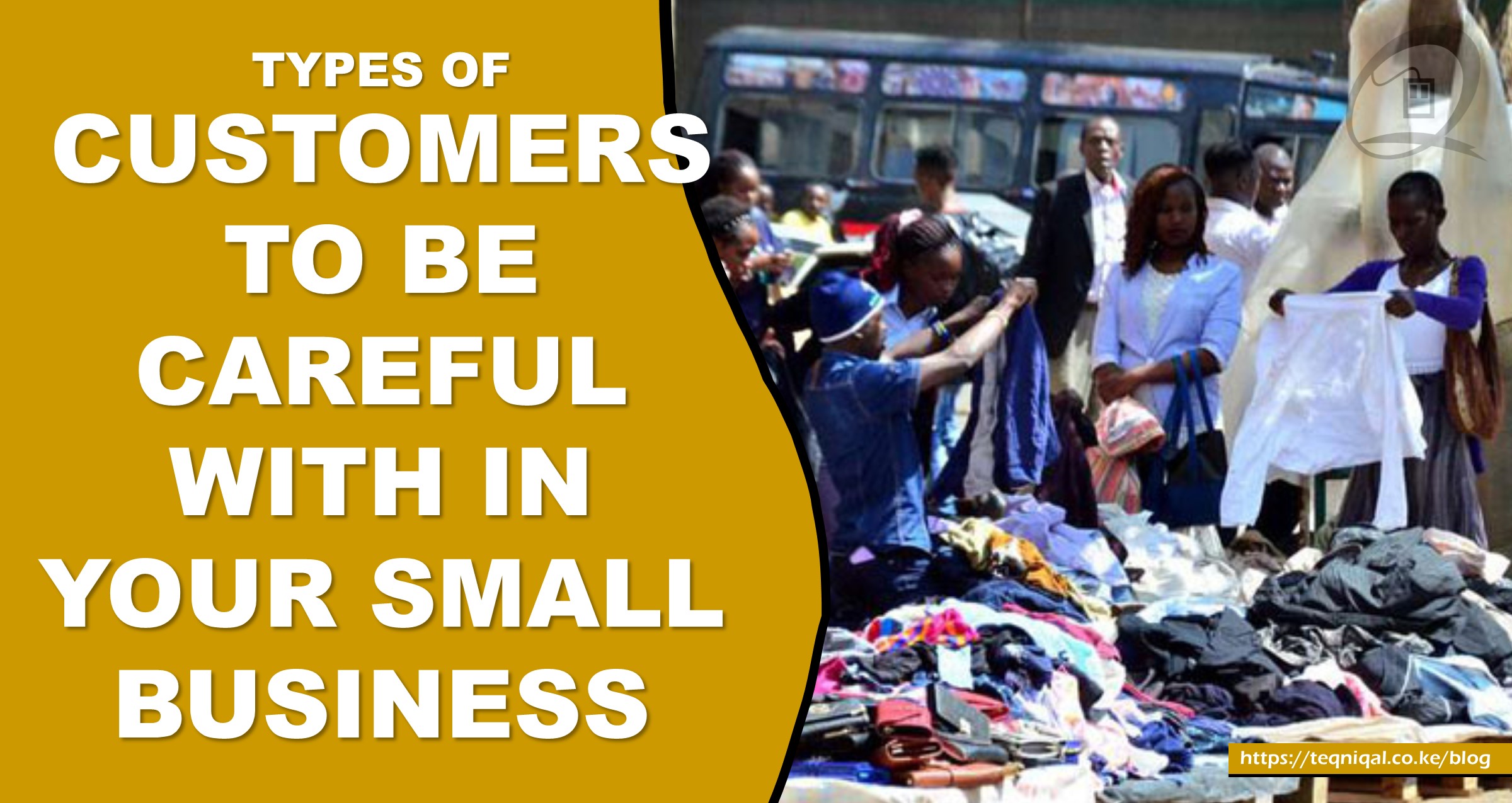 Types Of Customers To Be Careful With In Your Small Business